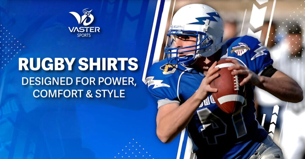 Rugby Shirt: The Perfect Blend of Strength, Style, and Performance