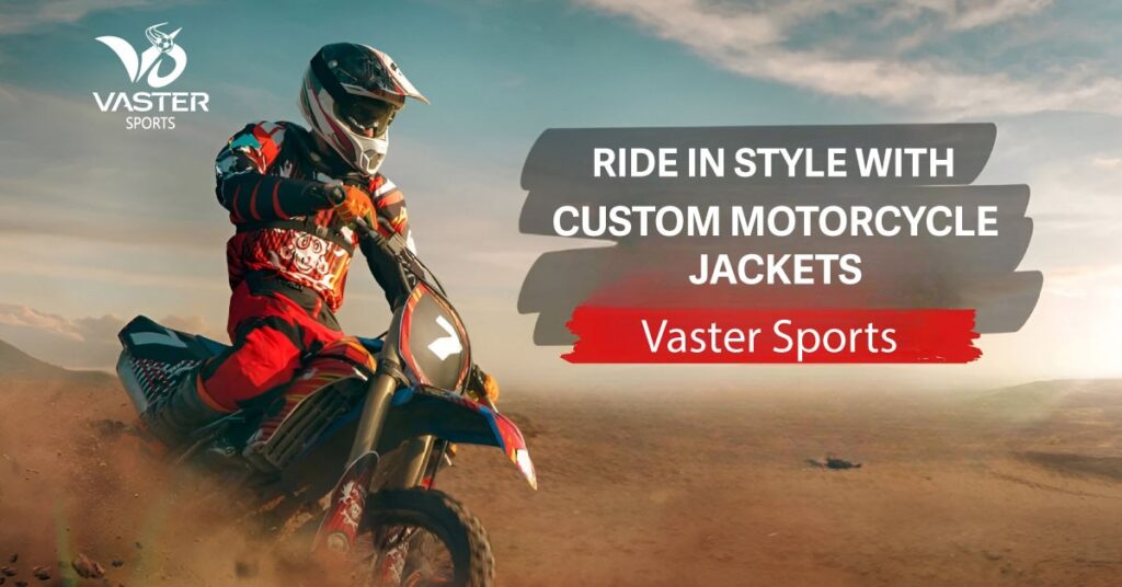 Custom Motorcycle Jackets: Ride in Safety, Comfort & Style